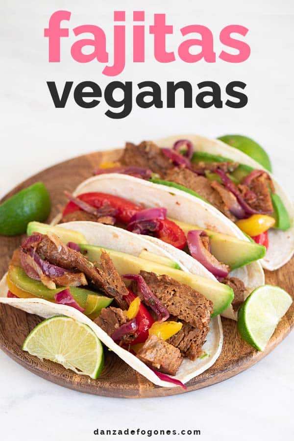 Fajitas Veganas Danza de Fogones